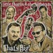 Little Charlie & Nightcats- That's Big!