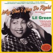 Green Lil-(2CDS) Why Don't You Do Right?