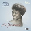 Greenwood Lil - Walkin' & Singin' The Blues