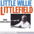 Littlefield Little Willie- Paris Streetlights