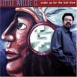 Little Willie G- Make Up For Lost Time
