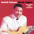 Fulson Lowell- Black Nights- The Early Kent Sessions