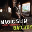 Magic Slim & The Teardrops- Bad Boy