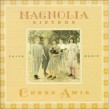 Magnolia Sisters-(USED) Cher Amis