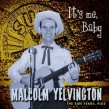 Yelvington Malcolm- Its Me Baby- The SUN Years