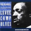 McDowell Mississippi Fred- Levee Camp Blues (OUT OF PRINT)