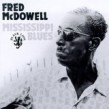 McDowell Mississippi Fred<br>Mississippi Blues