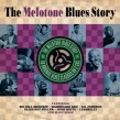 Melotone BLUES Story-(2CDS) Big Bill Broonzy & others