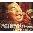 Gonzalez Memo & The Bluescasters- LIVE In The UK