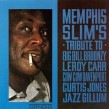 Memphis Slim- Tribute To Big Bill Broonzy