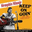 Memphis Minnie- Keep On Goin 1930-1953