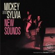 Mickey & Sylvia- New Sounds + bonus trax