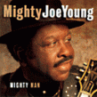 Mighty Joe Young-Mighty Man