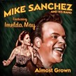Sanchez Mike & His Band w/ Imelda May- Almost Grown