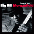 Morganfield Big Bill- Ramblin Mind