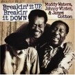 Waters Muddy/James Cotton/Johnny Winter- Breakin It Up