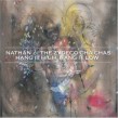 Nathan & The Zydeco Cha Chas- Hang It High, Hang It Low