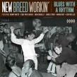 New Breed Workin- Blues With A Rhythm