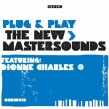 The New Mastersounds- Plug & Play featuring Dionne Charles