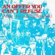 Horton Big Walter/Paul Butterfield- An Offer You Cant Refuse