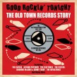 Good Rockin Tonight-(3CDS) The OLD TOWN Records Story
