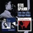 Spann Otis-(2CDS) Live The Life/ Chicago Blues