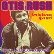 Rush Otis- Live In Boston 1973