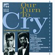 Our Turn To Cry- Atlantic DEEP SOUL Sounds