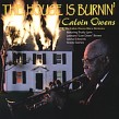 Owens Calvin- The House Is Burnin