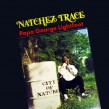 Papa George Lightfoot- Natchez Trace