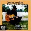 Parker Kenny- Raise The Dead