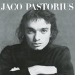 Pastorius Jaco- Jaco Pastorius