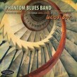 Phantom Blues Band- Inside Out
