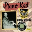 Piano Red-(2CDS) Rockin With Red (Singles 1950-62)