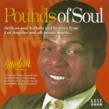 Pounds of Soul- Modern Label 60's Soul