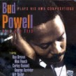 Powell Bud- Plays His Own Compositions
