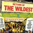 Prima Louis- Return of the Wildest
