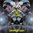 Kirk Rahsaan Roland- Left & Right
