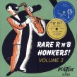 Rare R&B Honkers!- Volume 2