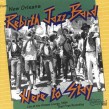 Rebirth Brass Band- Here To Stay!!