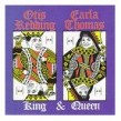 Redding Otis Carla Thomas-King & Queen