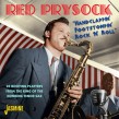 Prysock Red- Hand Clappin- Foot Stompin Rock & Roll