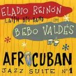 Reinon Eladio- Afrocuban Jazz Suite No. 1