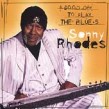 Rhodes Sonny-Good Day to  Play The Blues