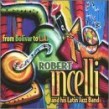 Incelli robert- From Bolivar To L.A.