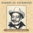 Lockwood Robert Jr- Sweet Home Chicago (JOB Recordings)