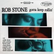 Stone Rob- Gotta Keep Rollin