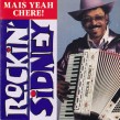 Rockin Sidney- Mais Yeah Chere!