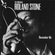 Stone Roland<br>Remember Me