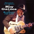 Gaines Roy- Bluesman For Life